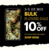 Bulk Weed Discount | Dispensary Near ME