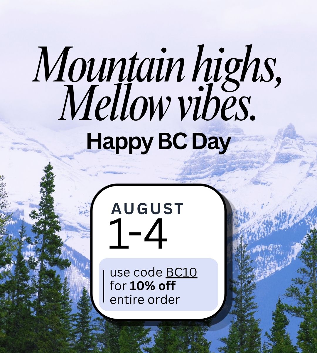 British Columbia Sale Dispensary Near Me Now Sale Cheap Weeds. Use Code BC10 for 10% Off. BC Mountain and Trees Nature Photo with Blue and Green Hues.