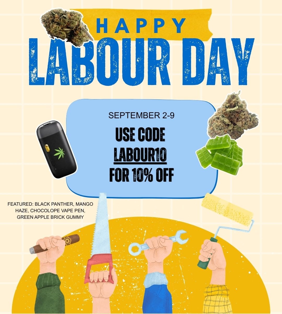 Labour Day Holiday Sale | DNMN Dispensary Near Me Now Use LABOUR10 for 10% off entire cart