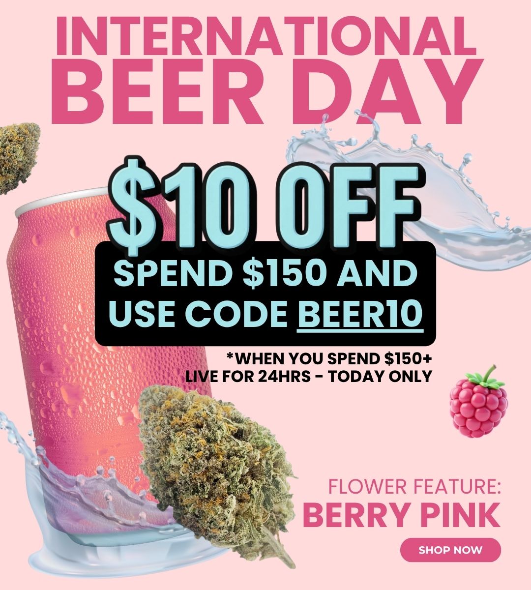 International Beer Day Sale Dispensary Near Me Now Sale Cheap Weeds $10 Off if you spend $150 Using BEER10