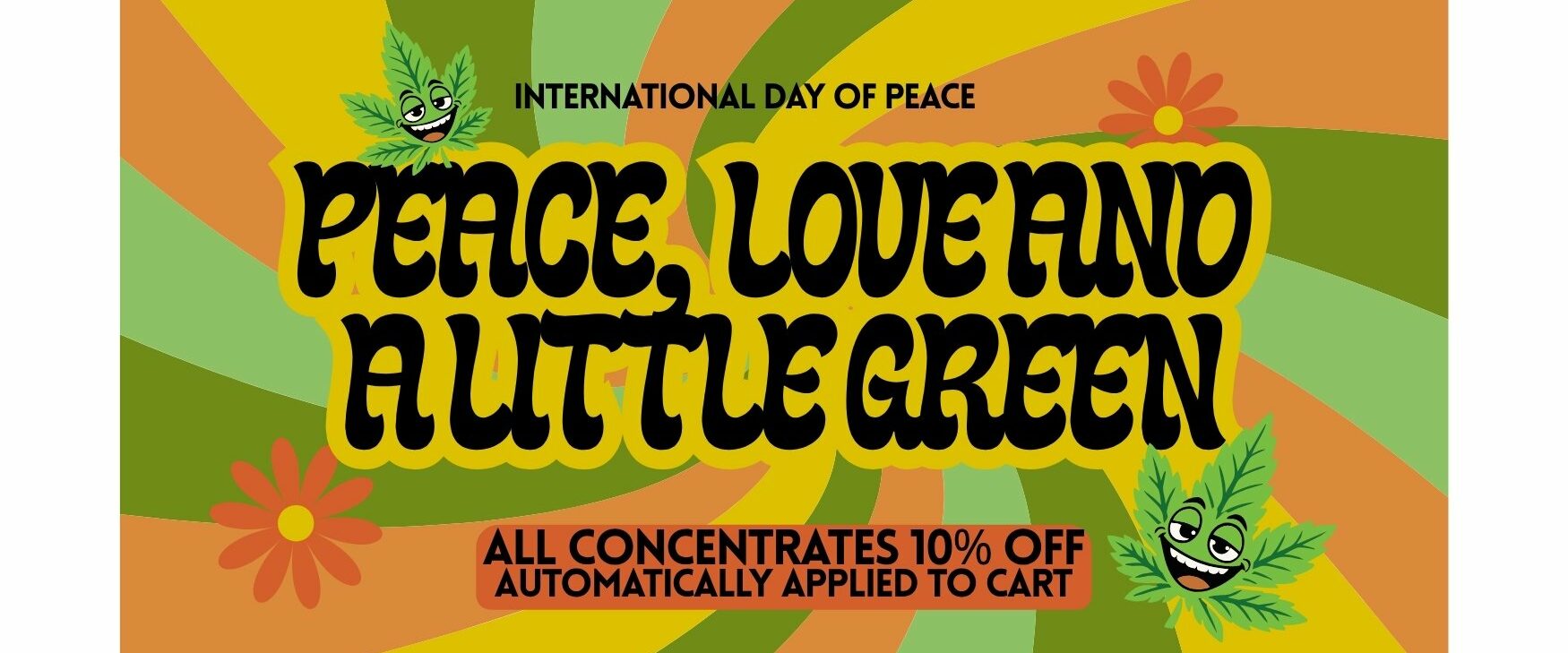 International Day of Peace | DNMN Dispensary Near Me Now all concentrATES 10% OFF AUTOMATICALLY APPLIED TO CART