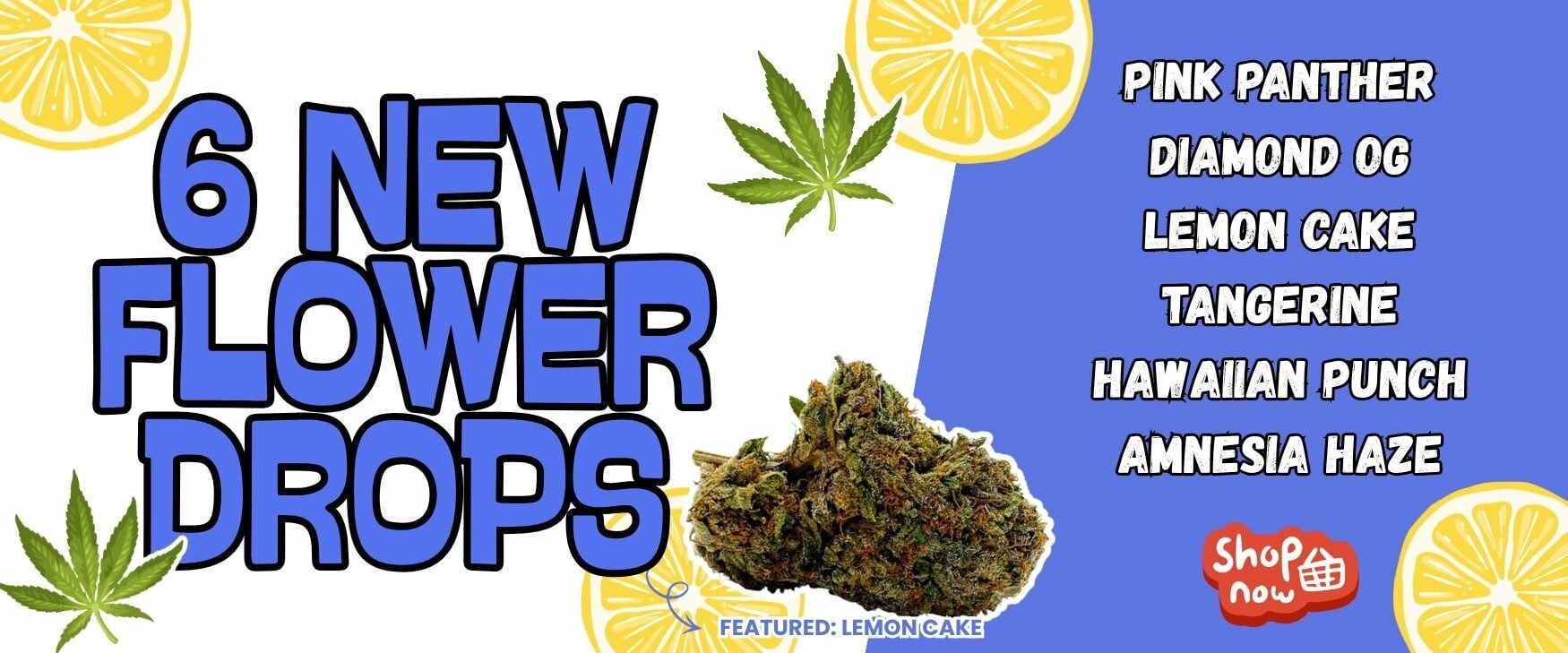 New Flower Drop | Cheap Weeds | | DNMN Dispensary Near Me Now Pink Panther Diamond OG Lemon Cake Tangerine Hawaiian Punch Amnesia Haze